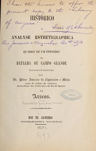 Historico e analyse esthetigraphica do quadro de um episodio da batalla de Campo Grande