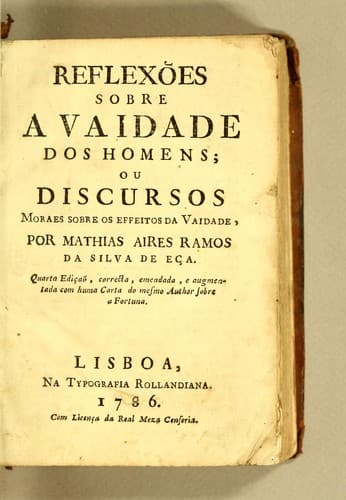 Reflexões sobre a vaidade dos homens; ou Discursos moraes sobre os effeitos da vaidade
