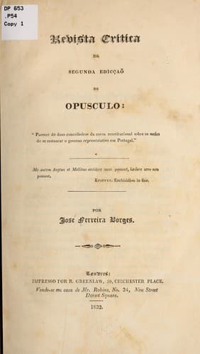 Revista critica da segunda edicçaõ [!] do opusculo "Parecer de dous concelheiros da coroa constitucional sobre os meios de se restaurar o governo representativo em Portugal"