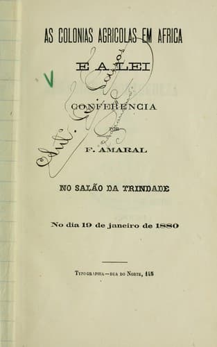 As colonias agricolas em Africa e a lei: conferencia no salão da Trindade, no dia 19 janeiro de 1880