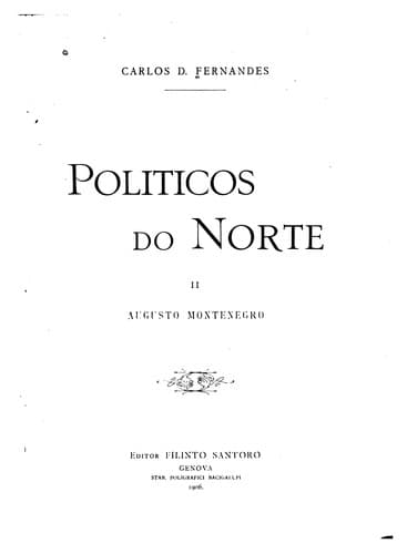 Politicos do Norte II.: Augusto Montenegro