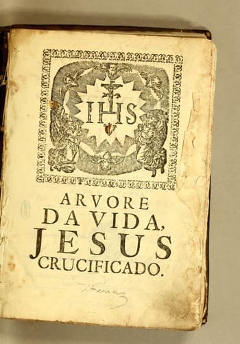 Arvore da vida, Jesus crucificado: Dedicada á Santissima Virgem Maria N[uesta]. S[enho]ra. dolorosa ao pé da cruz