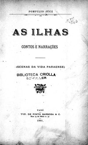 As ilhas: contos e narrações : scenas da vida paraense