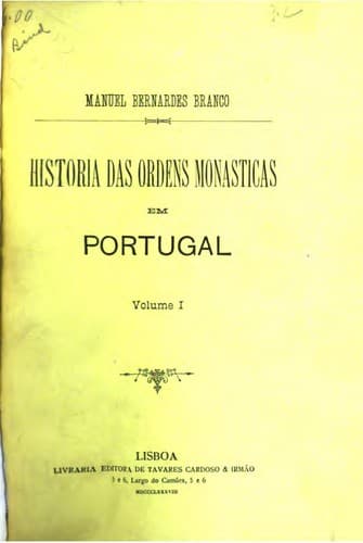 Historia das ordens monasticas em Portugal.