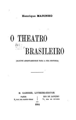 O theatro brasileiro (alguns apontamentos para a sua historia)
