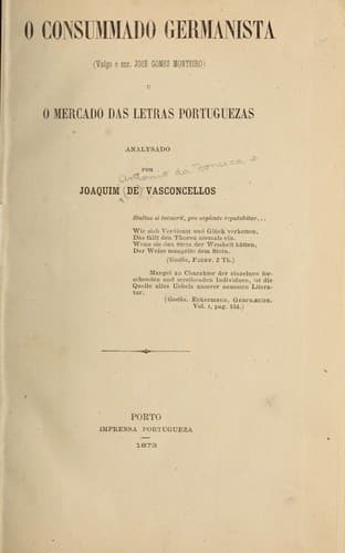 O consummado germanista: (vulgo o snr. José Gomes Monteiro) e o mercado das letras portuguezas