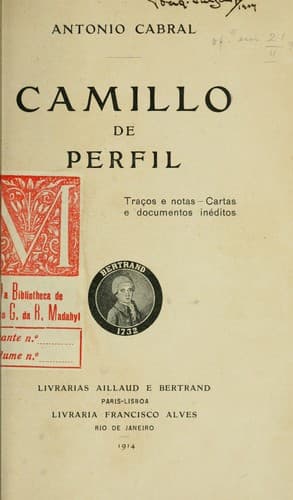 Camillo de perfil: traços e notas, cartas e documentos inéditos.