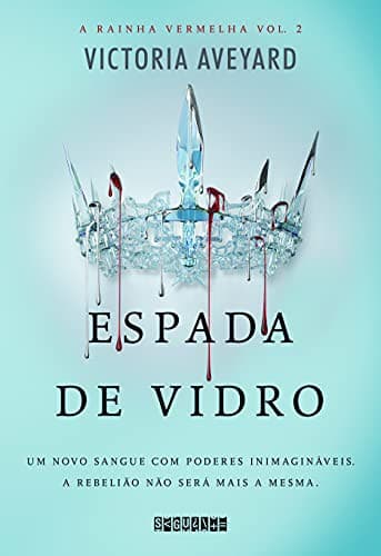 Espada de Vidro (A Rainha Vermelha, #2)
