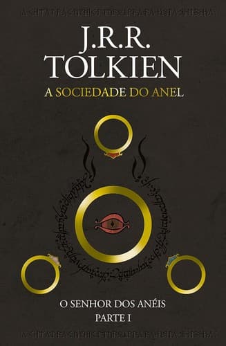 A sociedade do anel (O senhor dos anéis, #1)
