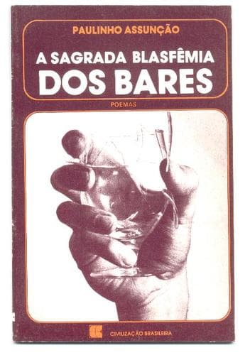 A sagrada blasfêmia dos bares: poemas