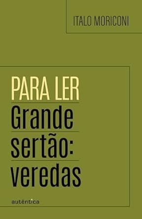 Para Ler Grande Sertão: Veredas