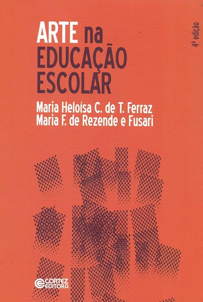 Arte na Educação Escolar