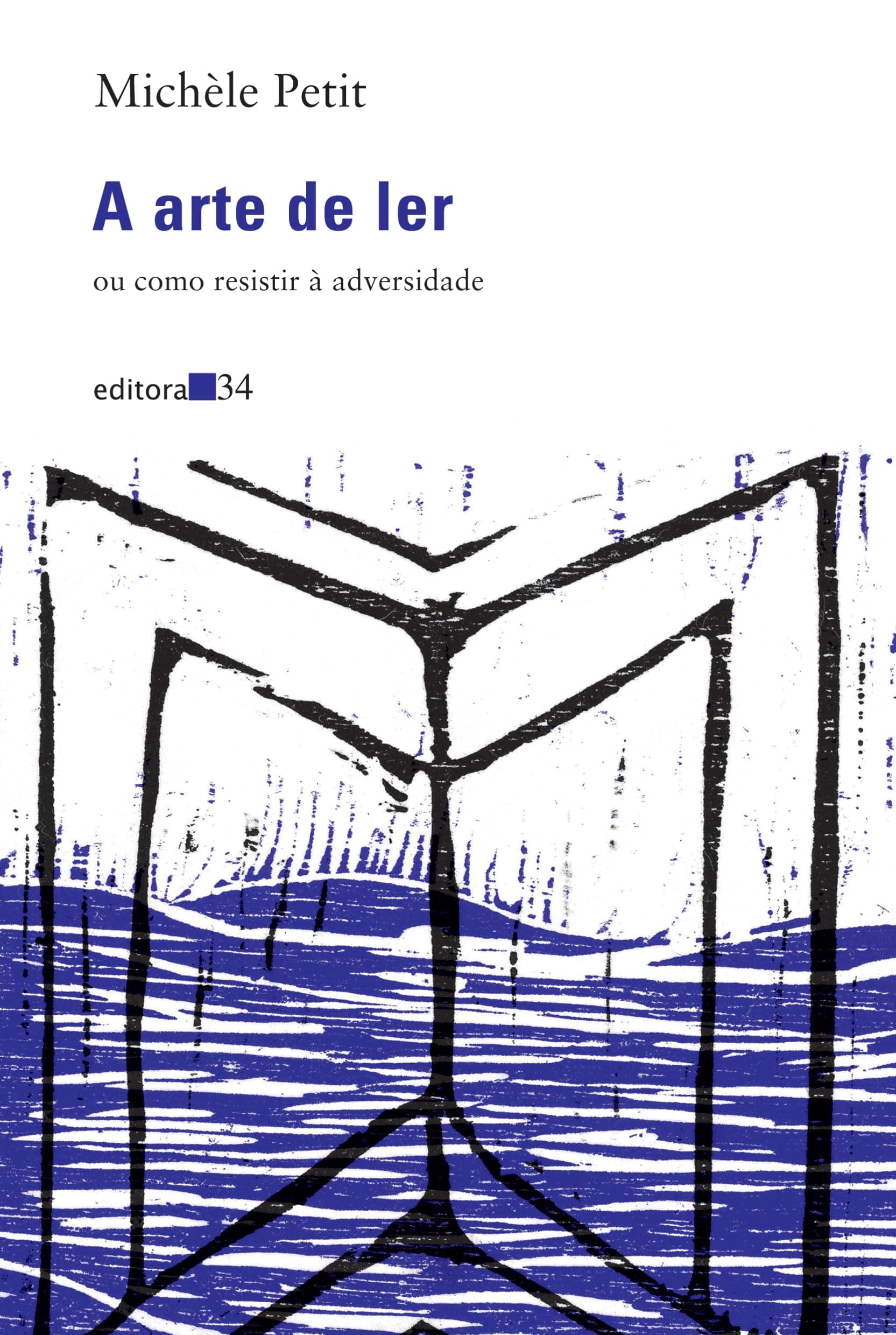 A Arte de Ler ou como resistir à adversidade